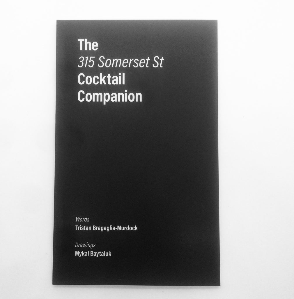 The 315 Somerset St Cocktail Companion