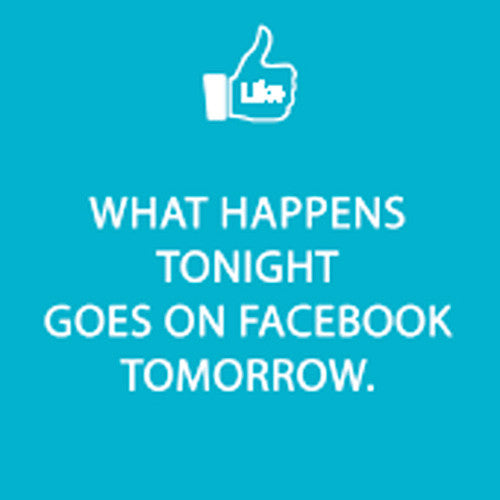Cocktail Napkins: What happens tonight goes on Facebook tomorrow